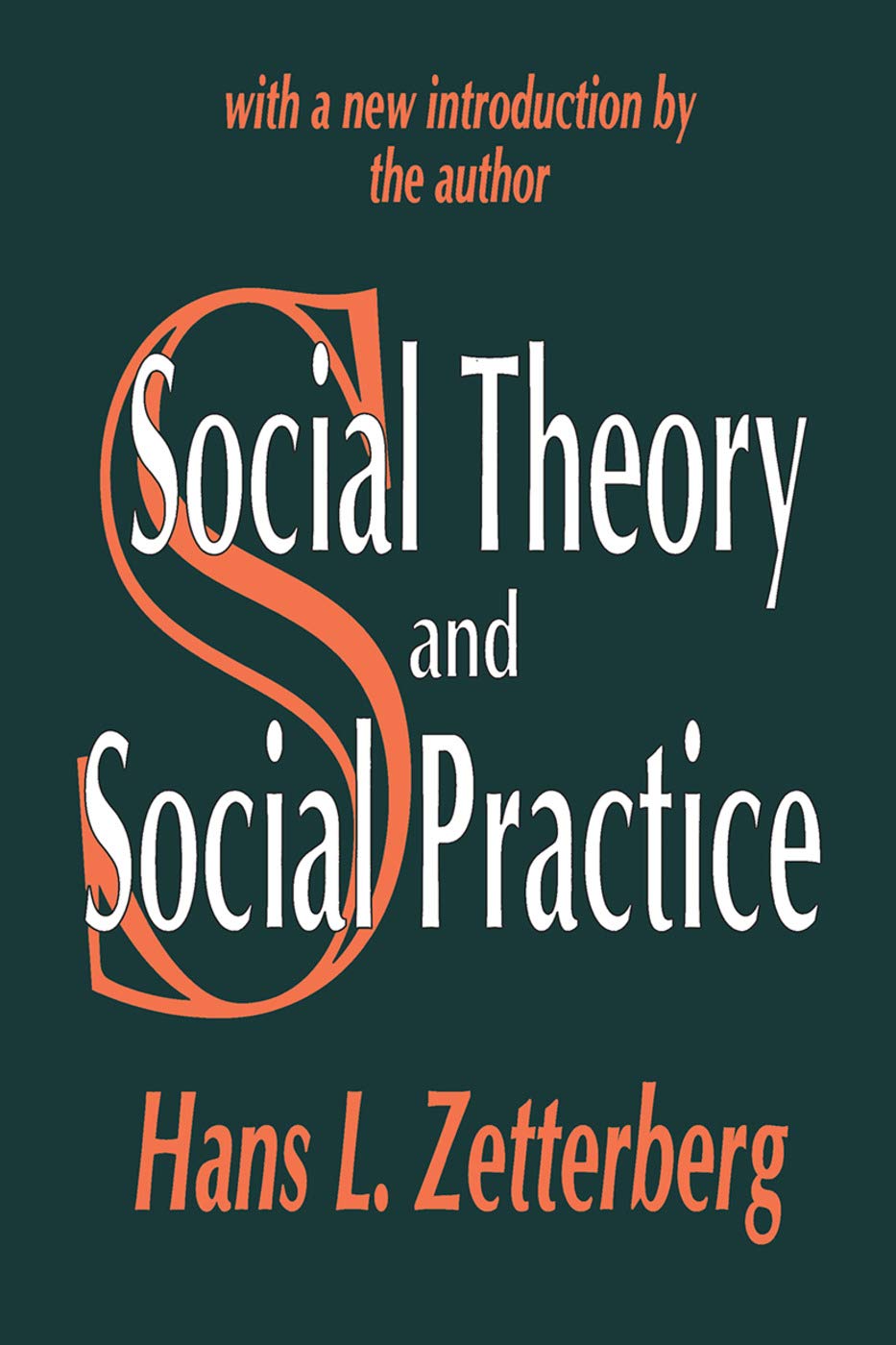 Social Theory and Social Practice Social Sciences