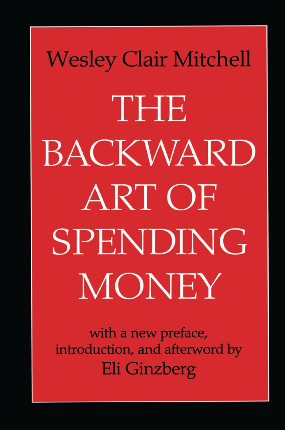 The Backward Art of Spending Money Business, Finance & Career