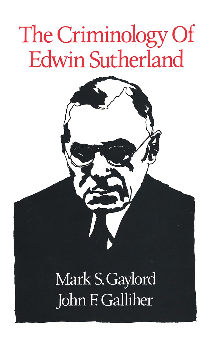The Criminology of Edwin Sutherland Law