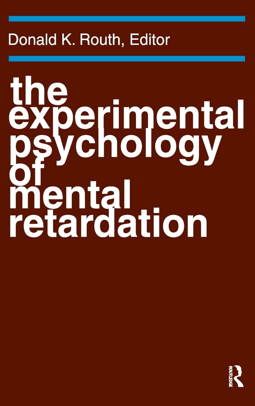 The Experimental Psychology of Mental Retardation Medicine
