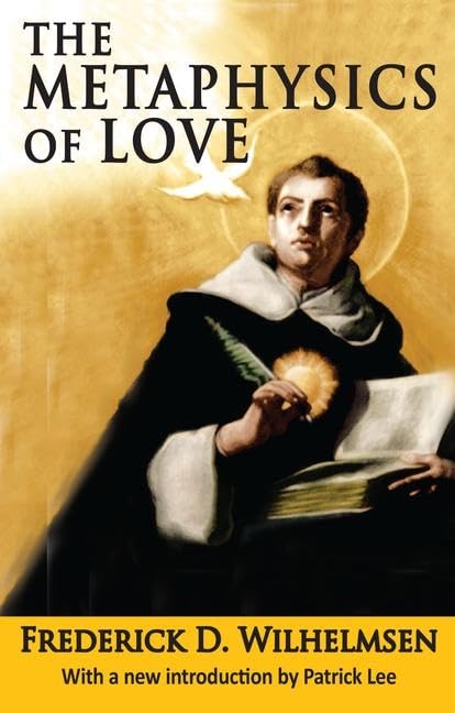 The Metaphysics of Love (Library of Conservative Thought) Philosophy