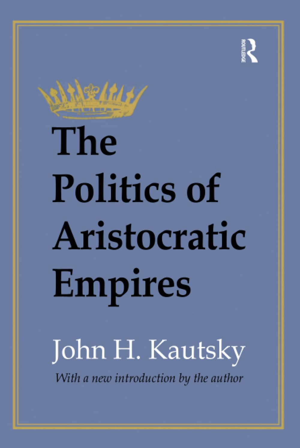 The Politics of Aristocratic Empires Social Sciences