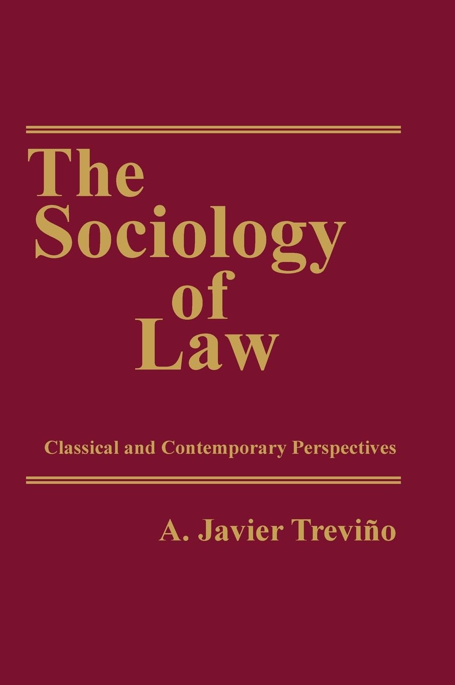 The Sociology of Law Law
