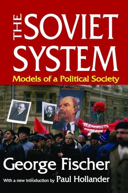 The Soviet System: Models of a Political Society Social Sciences