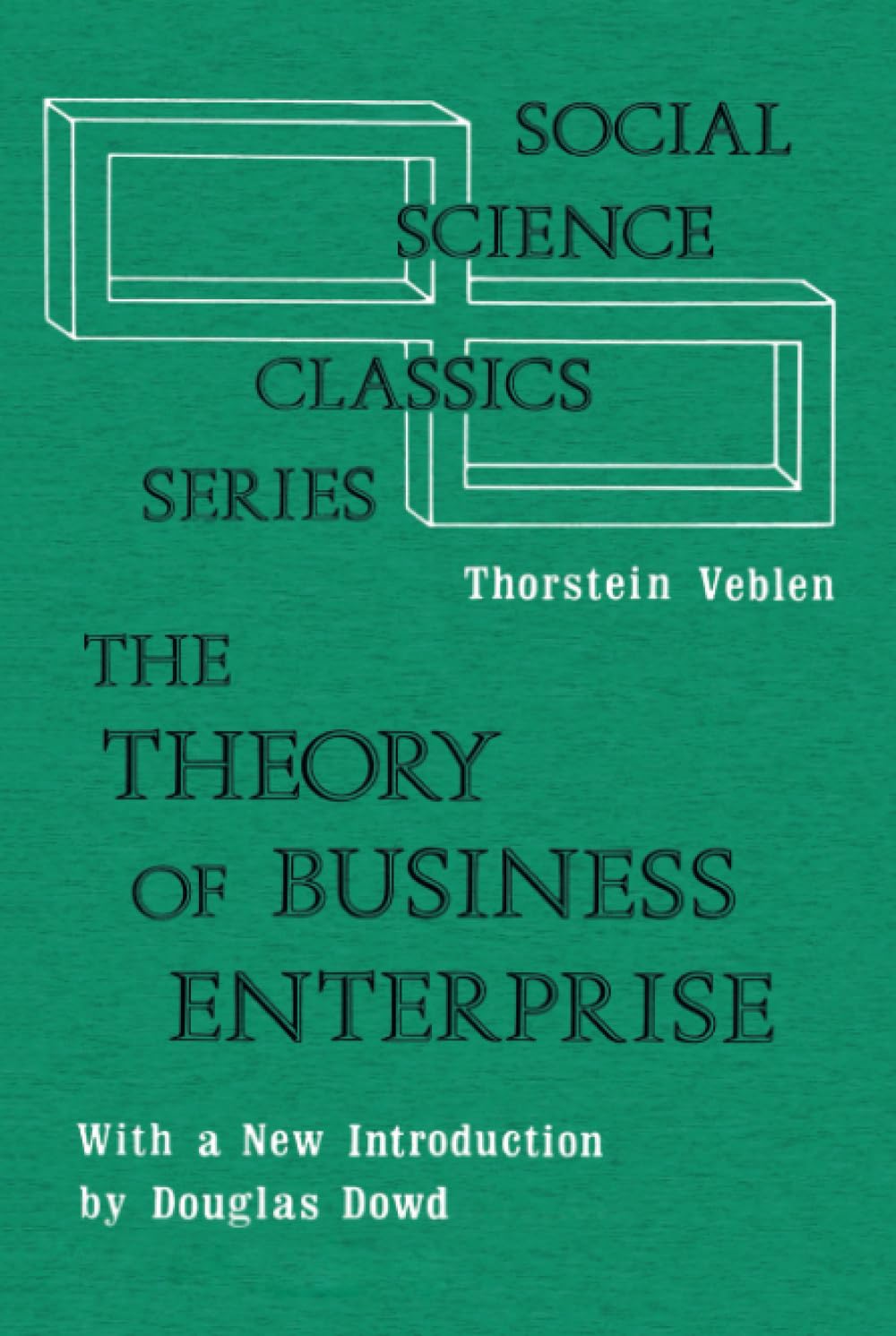 The Theory of Business Enterprise Business, Finance & Career