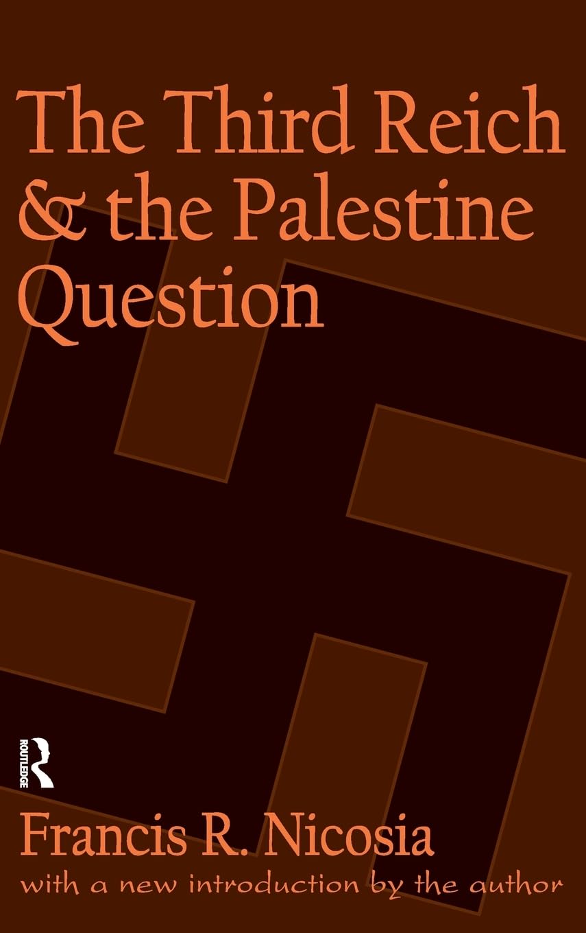 The Third Reich and the Palestine Question German history
