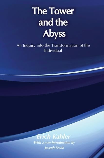 The Tower and the Abyss: An Inquiry Into the Transformation of the Individual Philosophy