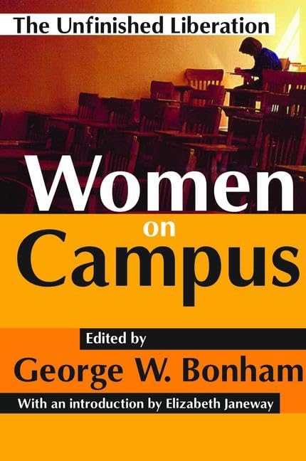 Women on Campus: The Unfinished Liberation Education & Training