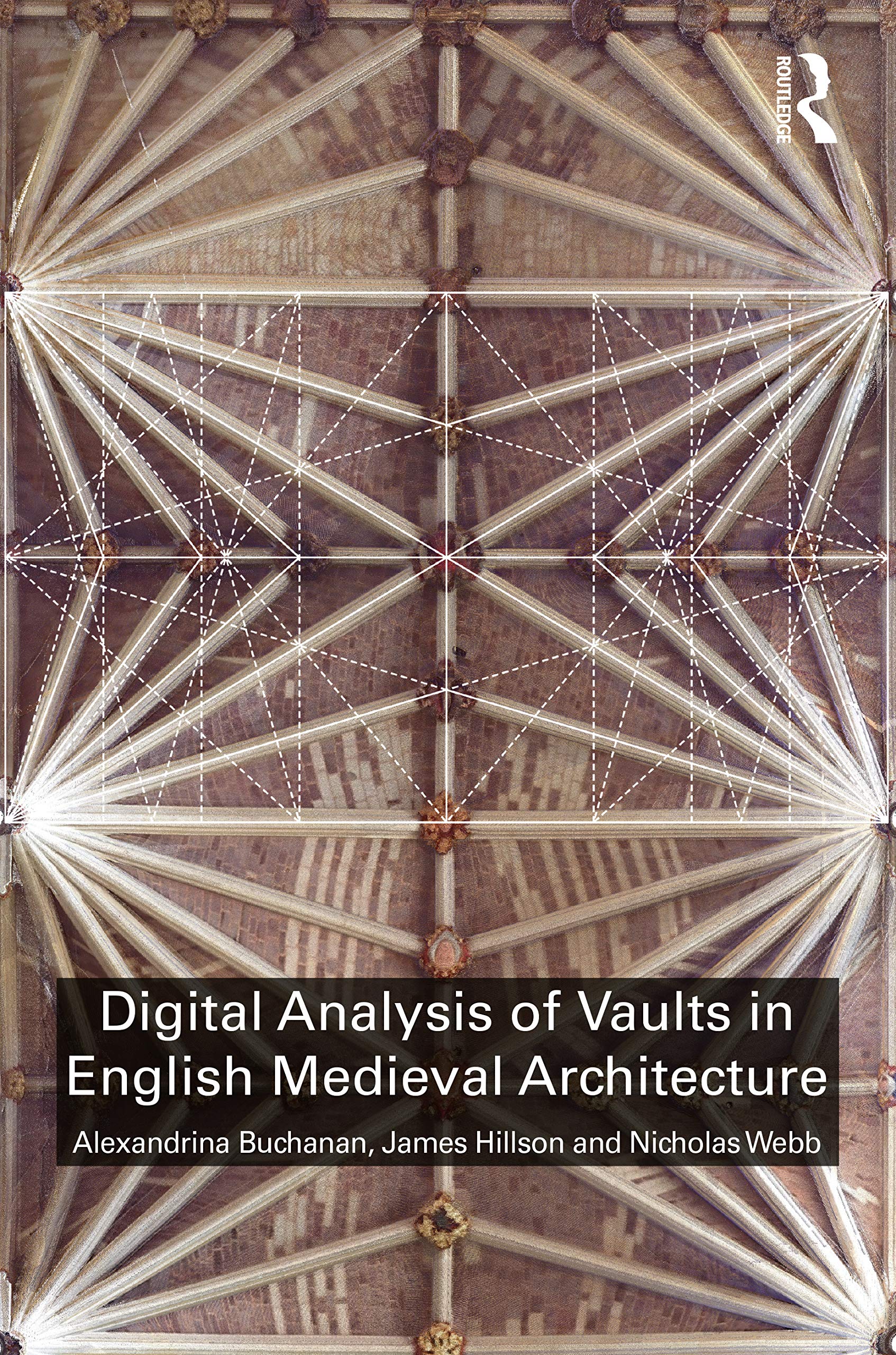 Digital Analysis of Vaults in English Medieval Architecture: Tracing English Gothic Vaults Architecture