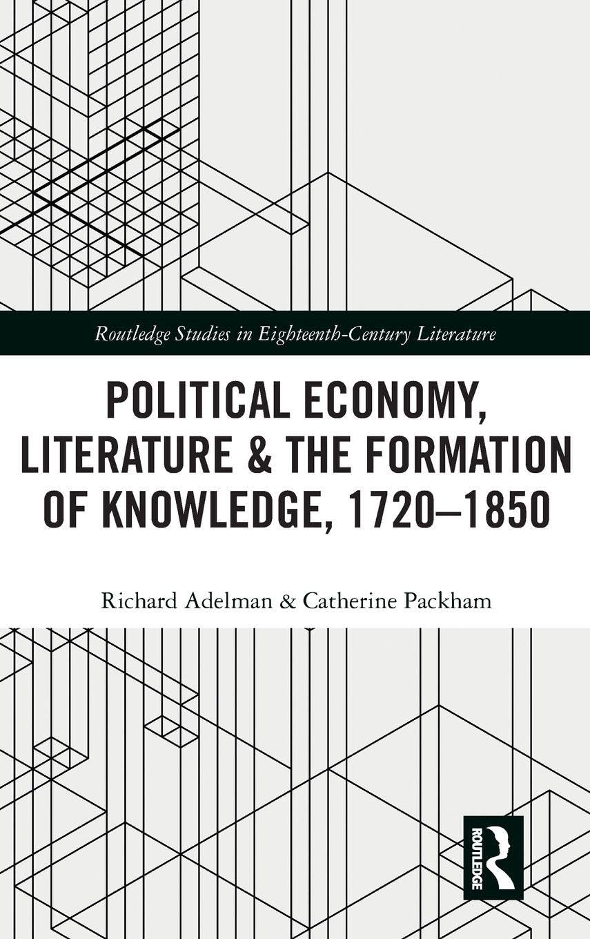 Political Economy, Literature & the Formation of Knowledge, 1720-1850 book