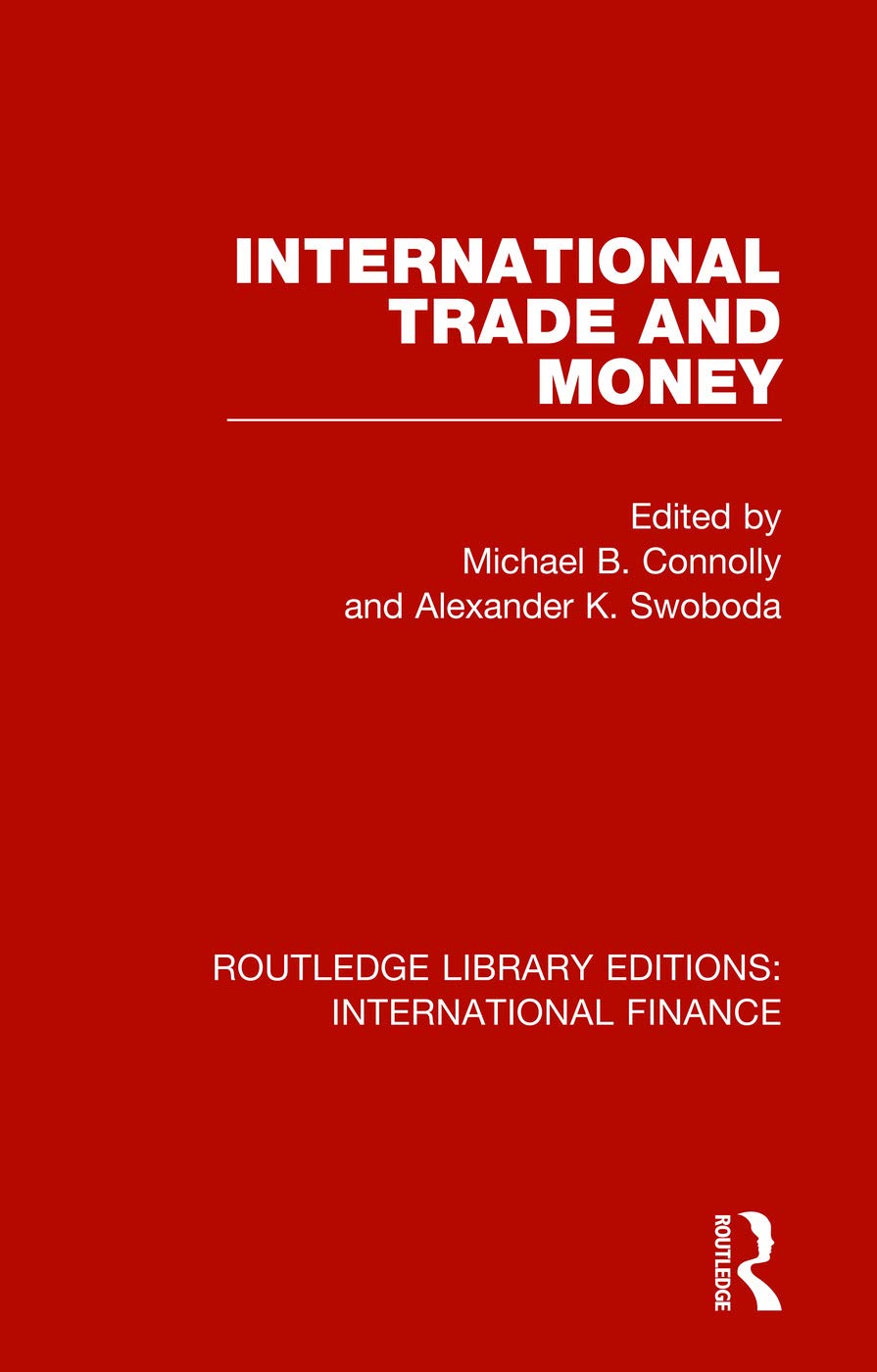 International Trade and Money (Routledge Library Editions: International Finance) Business, Finance & Career