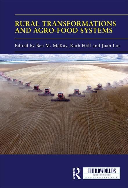 Rural Transformations and Agro-Food Systems: The BRICS and Agrarian Change in the Global South (ThirdWorlds) Social Sciences