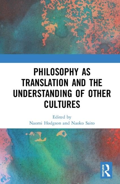 Philosophy as Translation and the Understanding of Other Cultures Education & Training