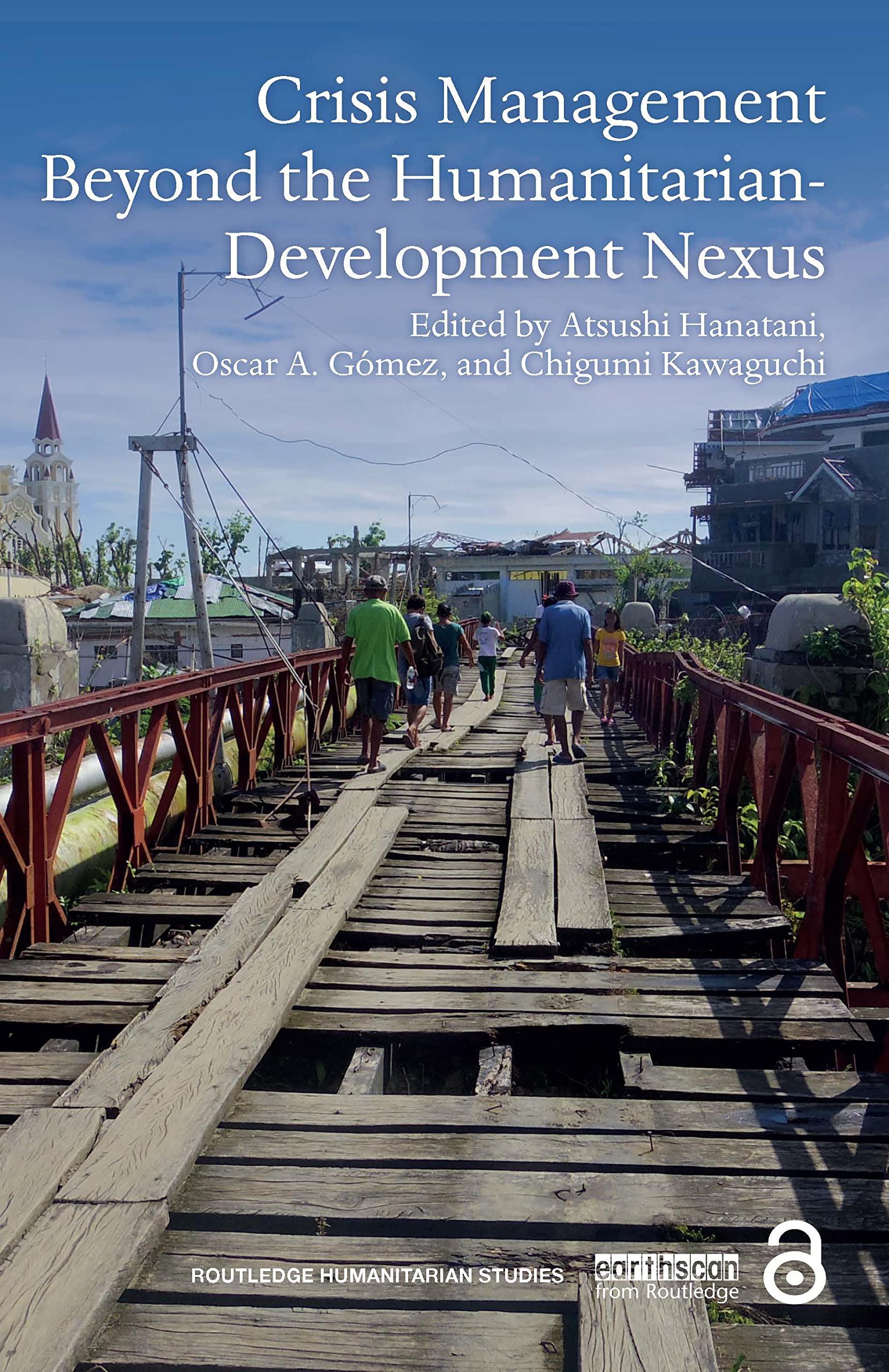Crisis Management Beyond the Humanitarian-Development Nexus (Routledge Humanitarian Studies) Social Sciences