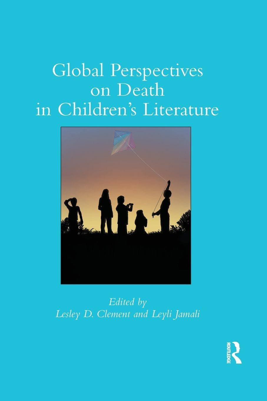 Global Perspectives on Death in Children's Literature Death & Mourning