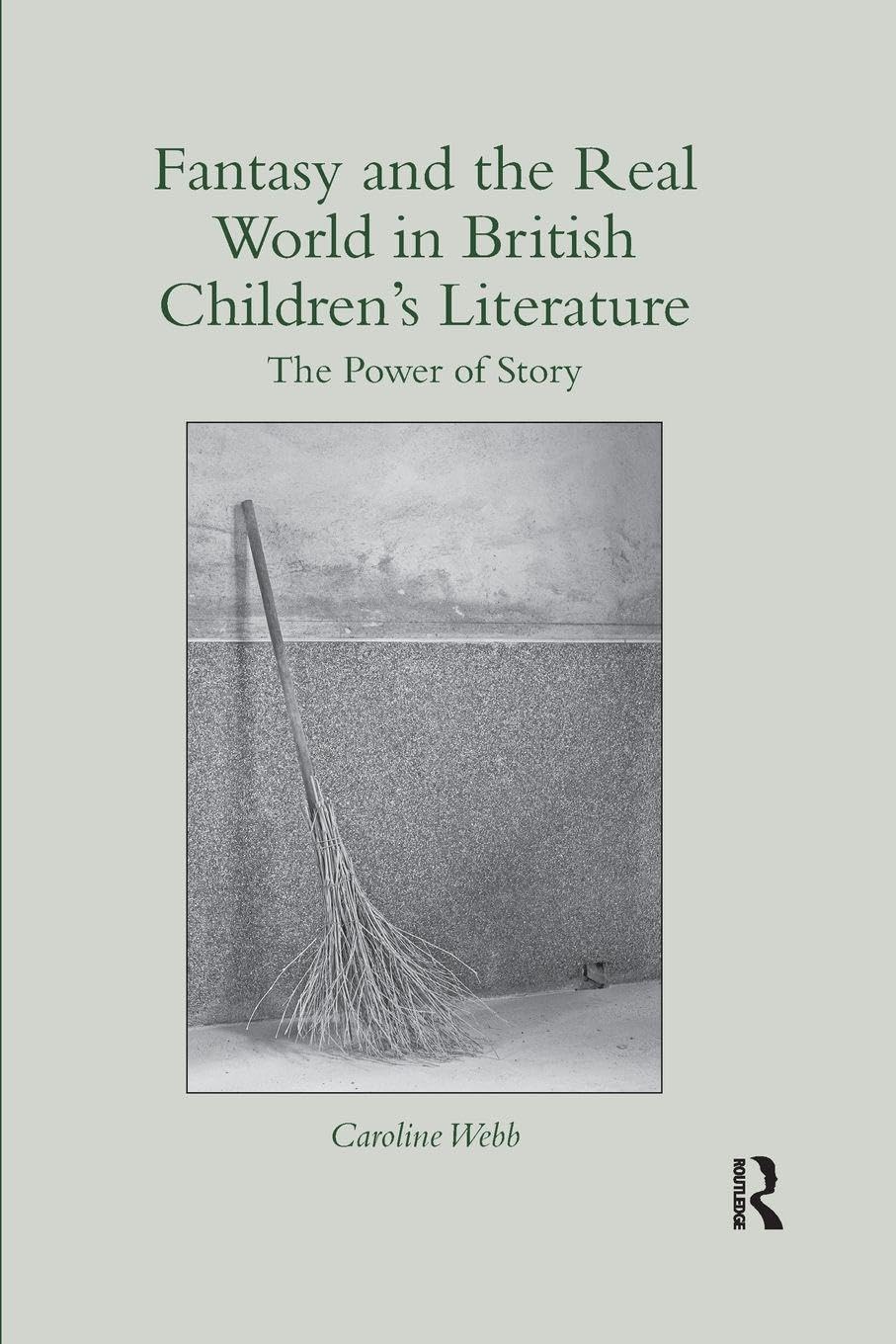 Fantasy and the Real World in British Children's Literature Contemporary literature