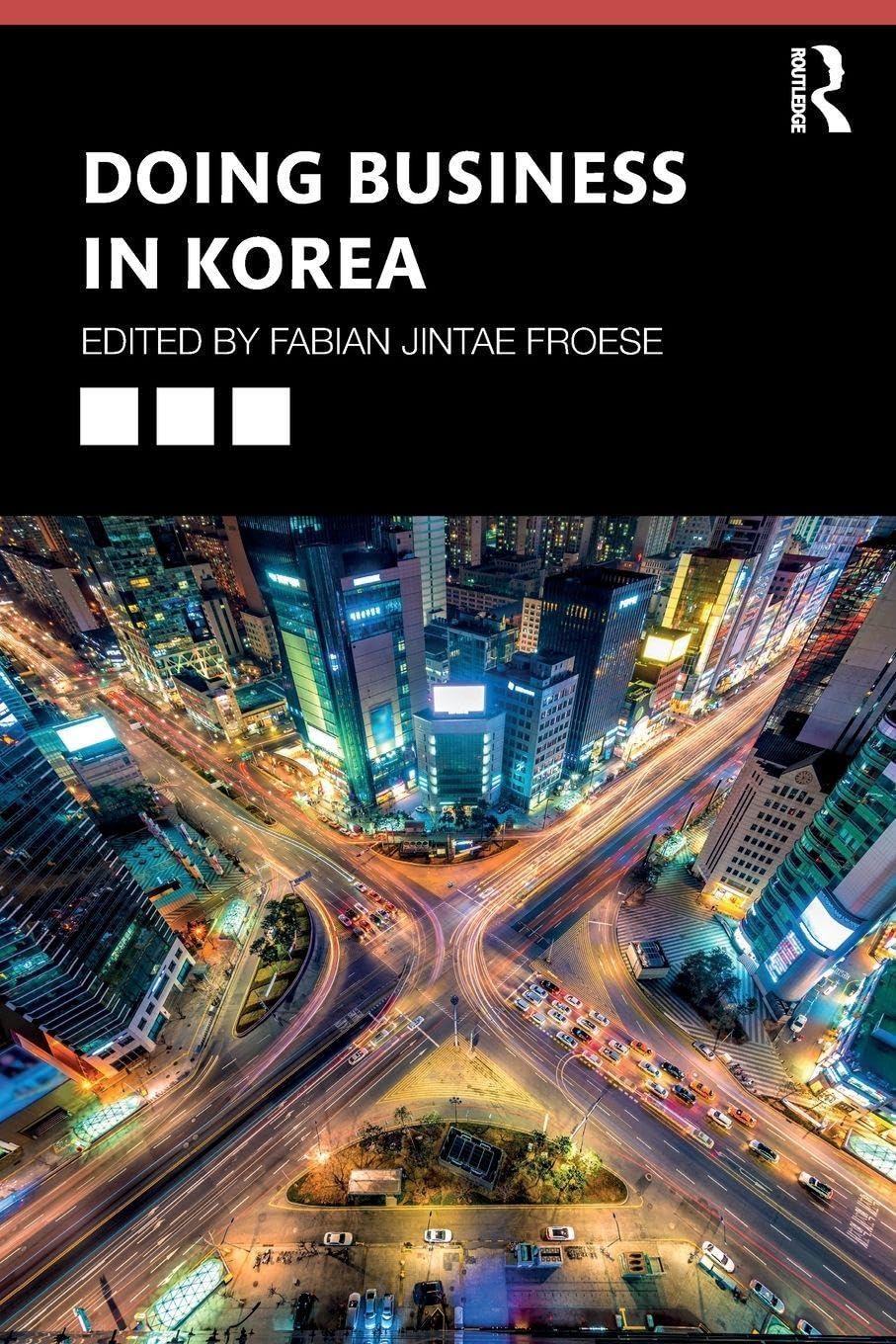 Doing Business in Korea Business, Finance & Career