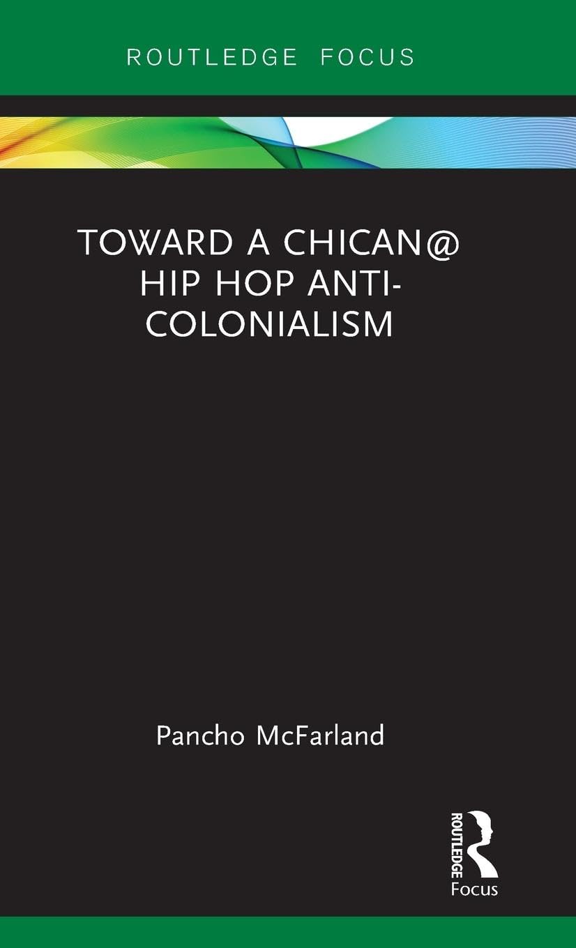 Toward a Chican@ Hip Hop Anti-colonialism Law