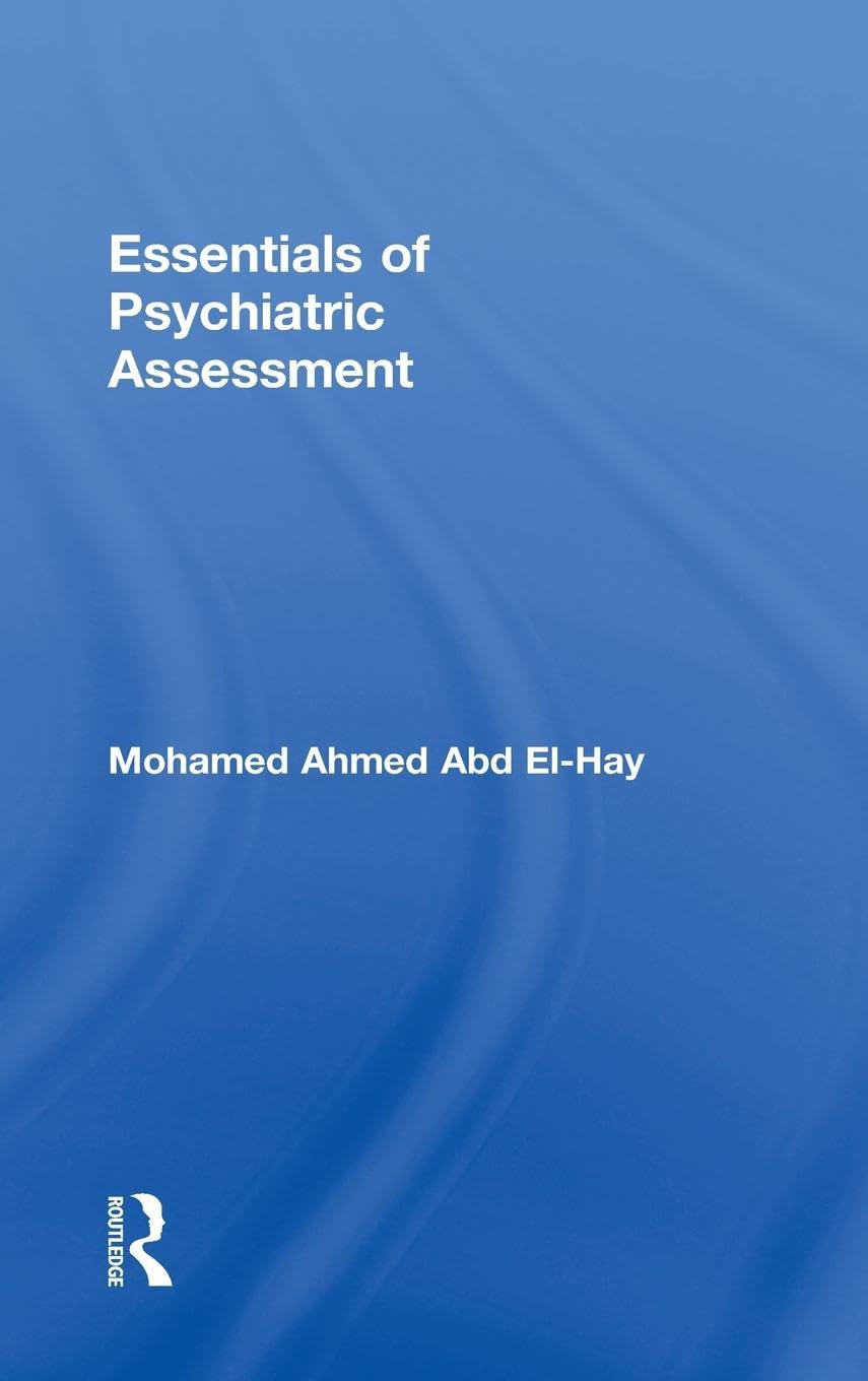 Essentials of Psychiatric Assessment Medicine