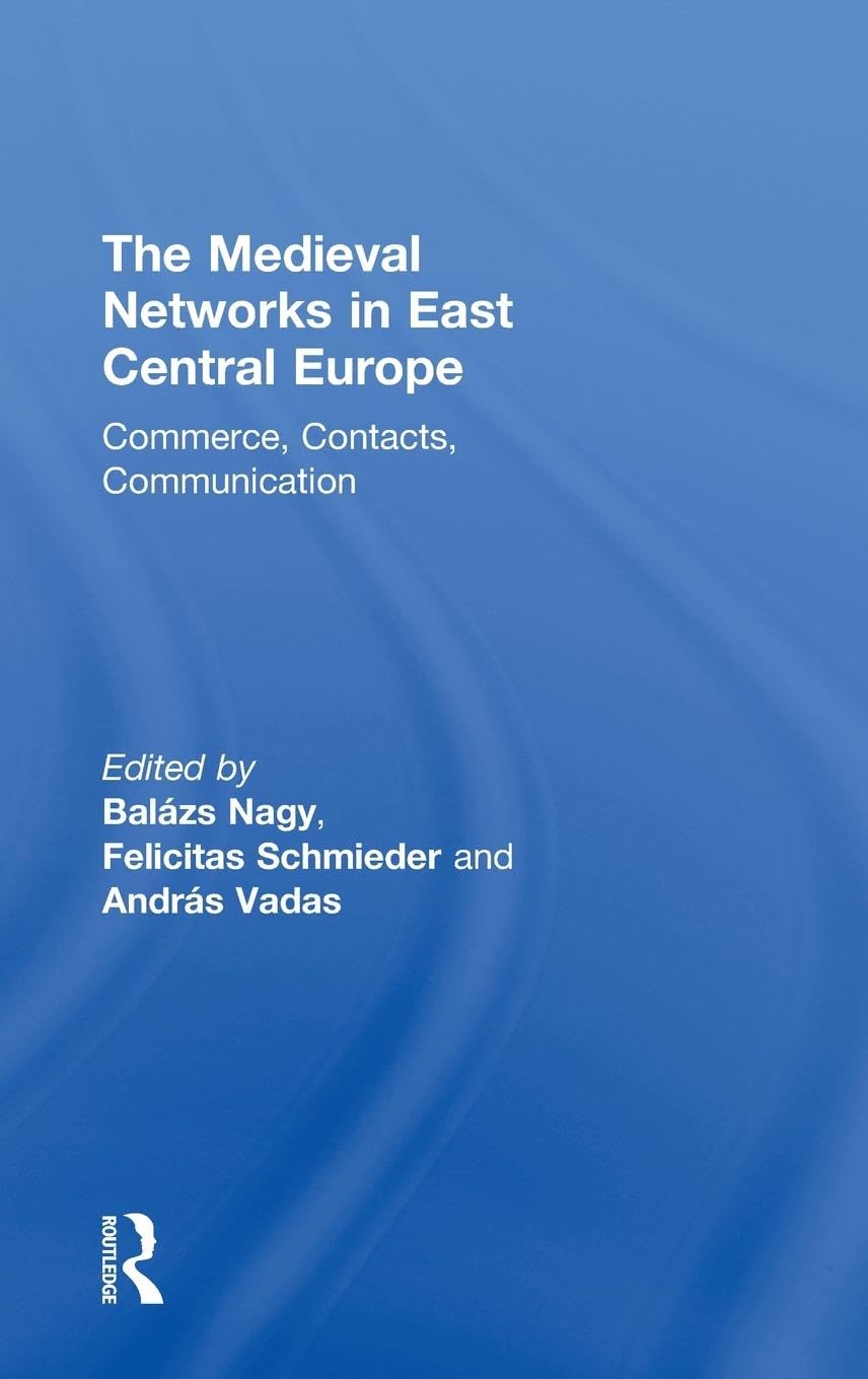 The Medieval Networks in East Central Europe Law