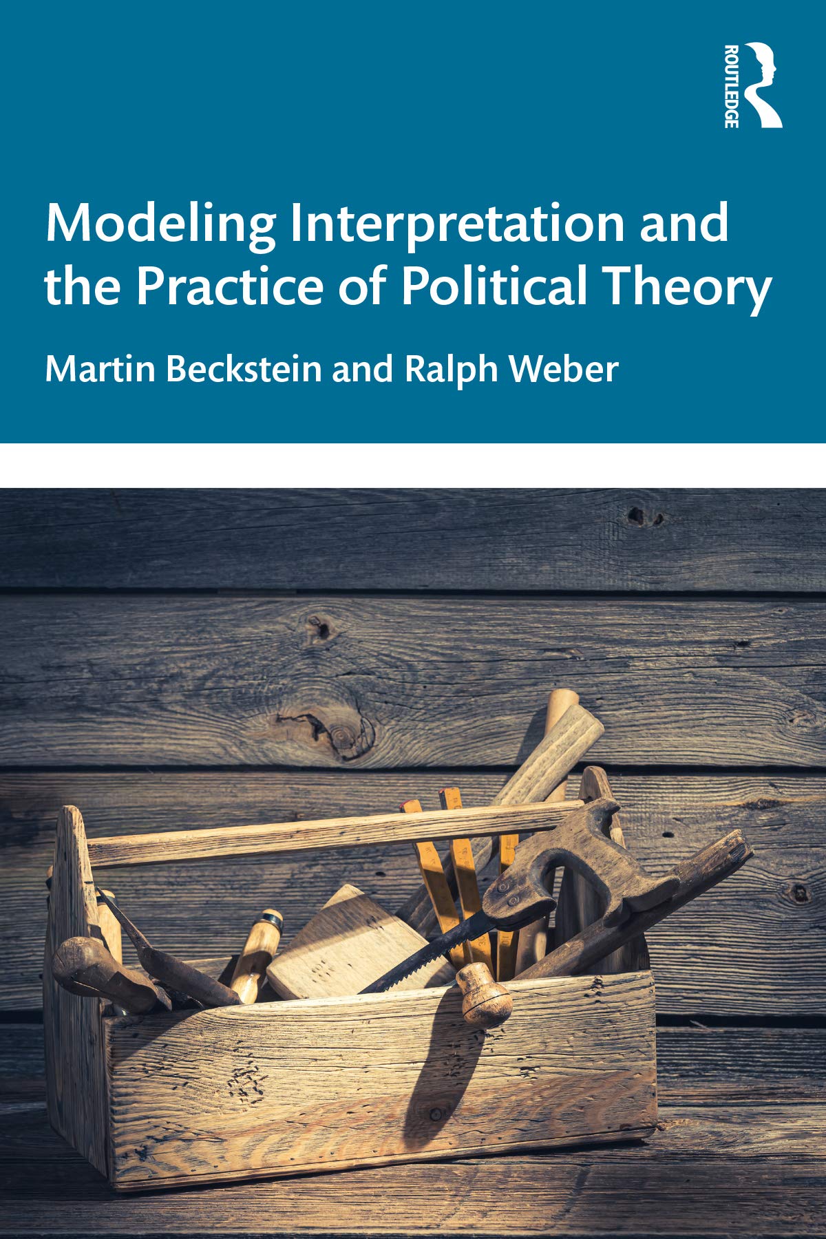 Modeling Interpretation and the Practice of Political Theory Philosophy