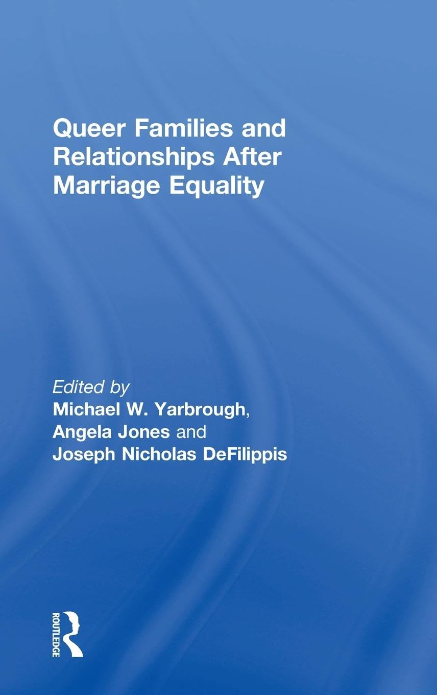 Queer Families and Relationships After Marriage Equality Law