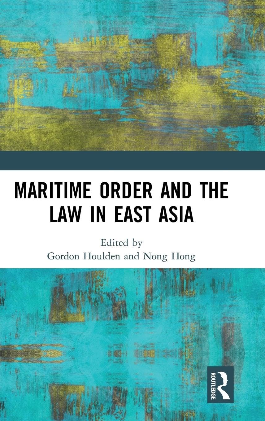 Maritime Order and the Law in East Asia Law