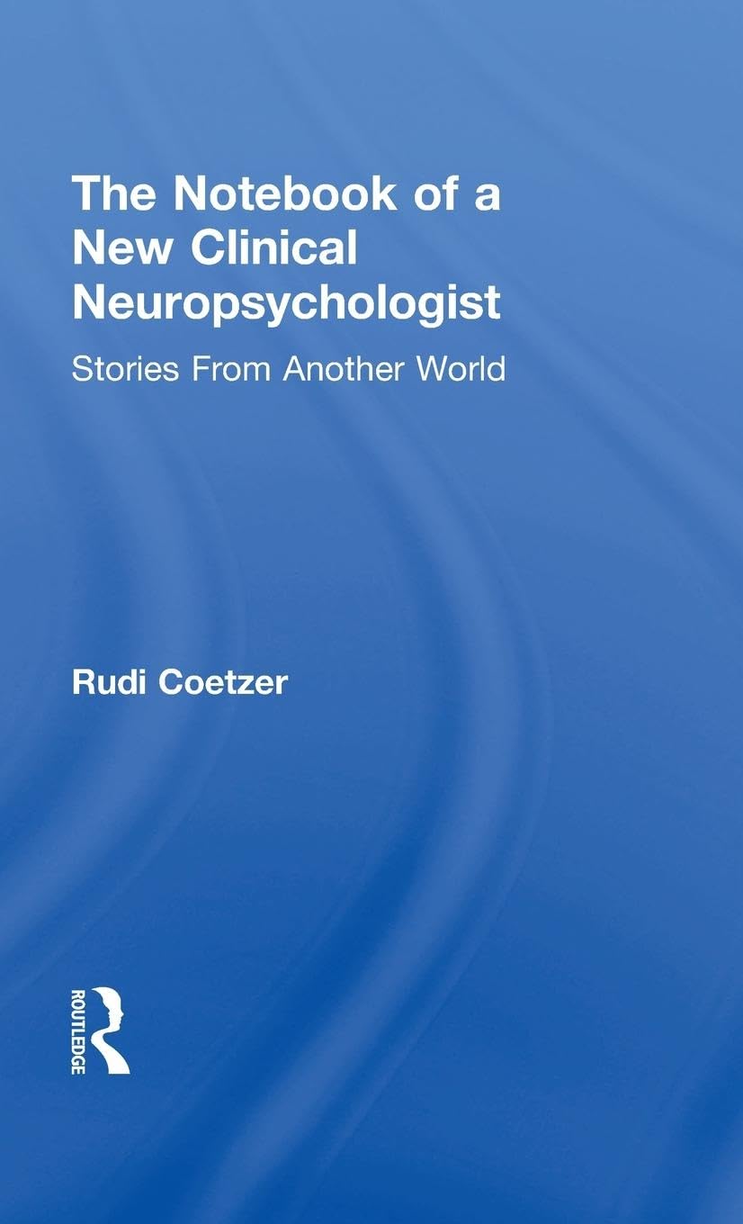 The Notebook of a New Clinical Neuropsychologist Medicine