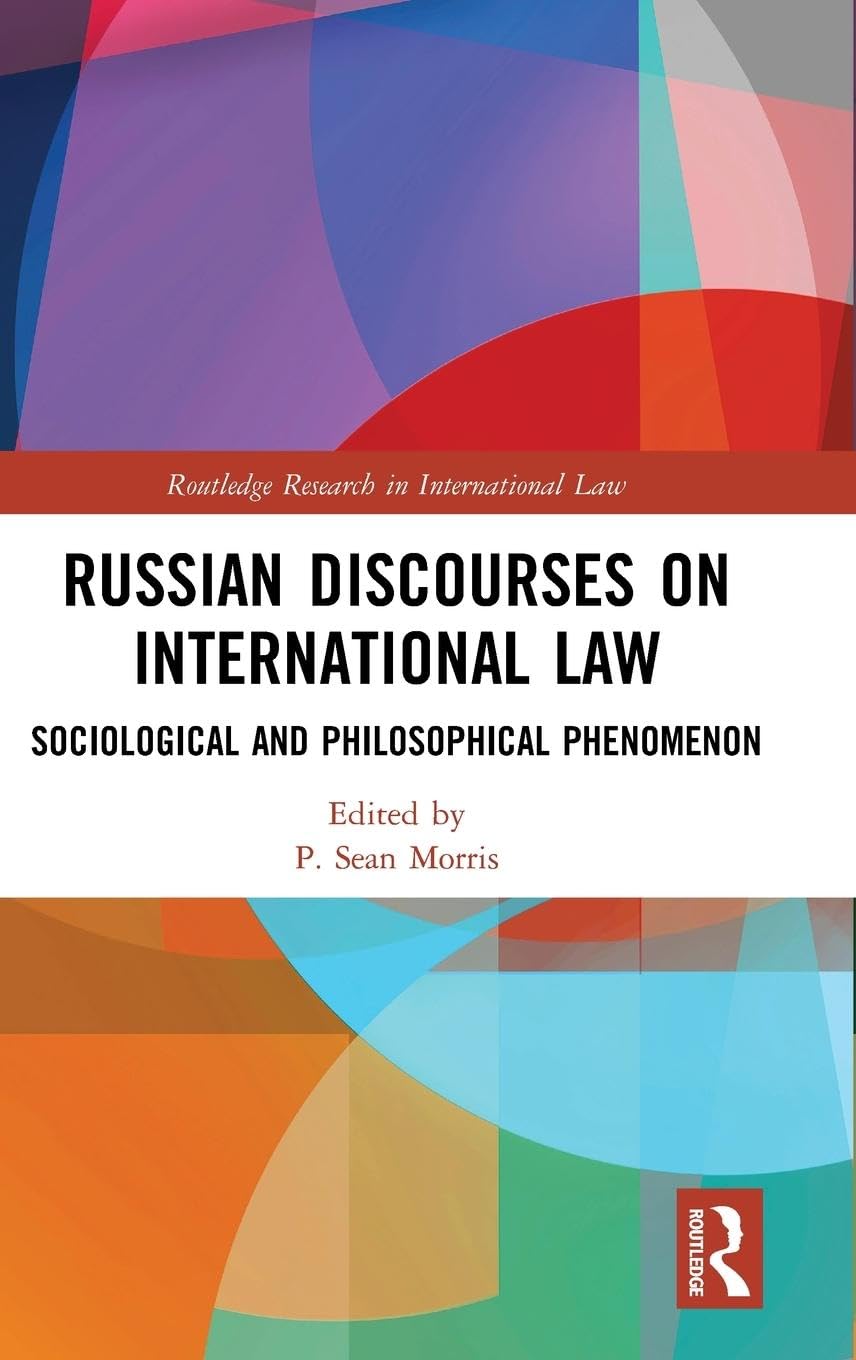 Russian Discourses on International Law Law