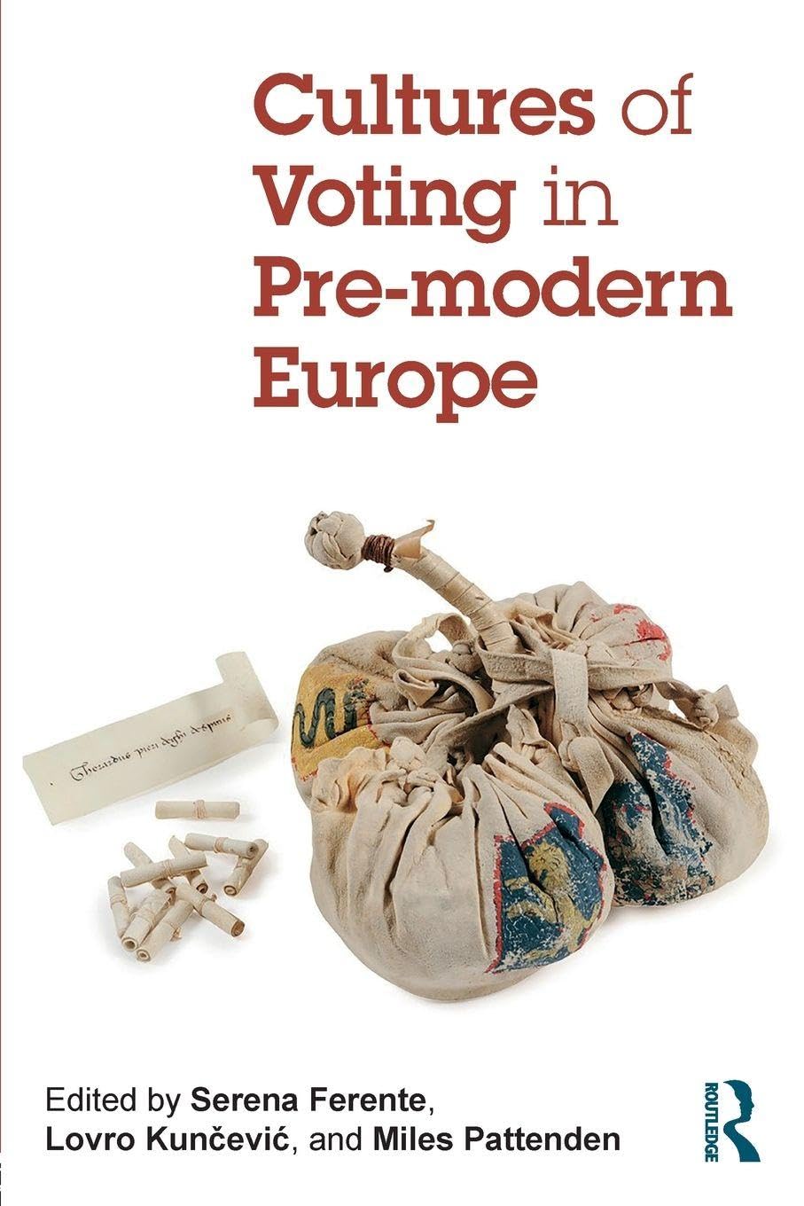 Cultures of Voting in Pre-modern Europe Social Sciences
