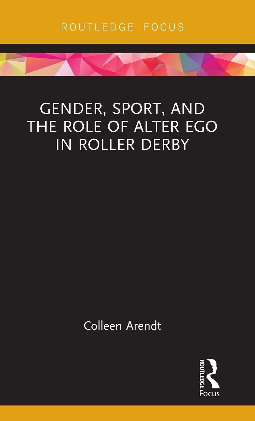 Gender, Sport, and the Role of Alter Ego in Roller Derby Law
