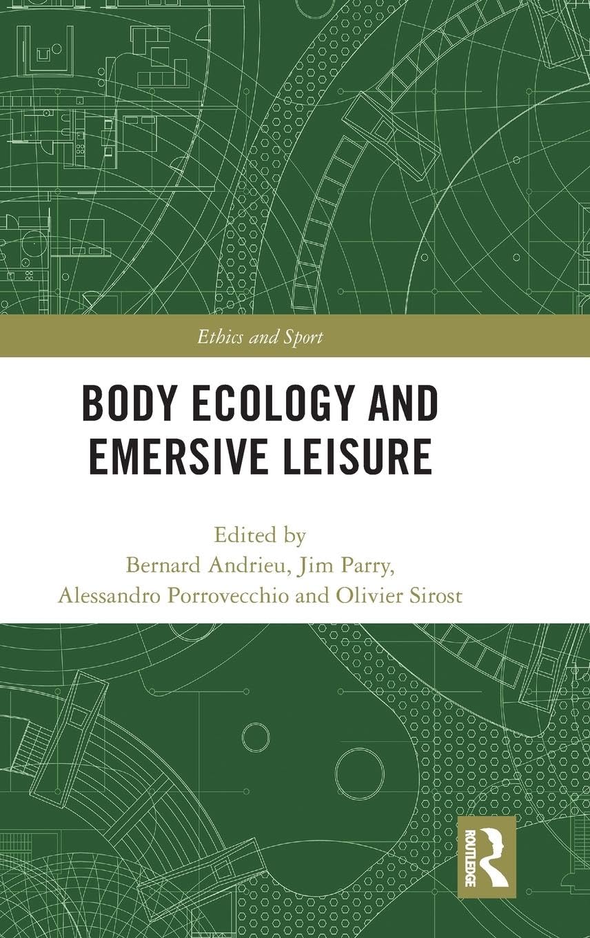 Body Ecology and Emersive Leisure Philosophy