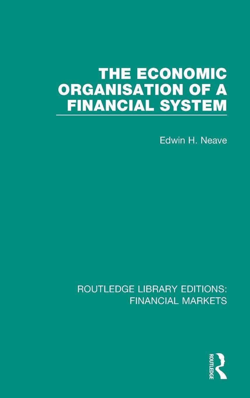 The Economic Organisation of a Financial System Business, Finance & Career