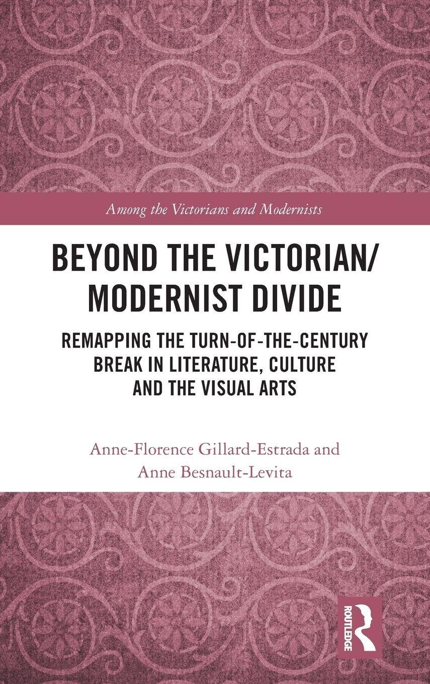 Beyond the Victorian/ Modernist Divide Contemporary literature