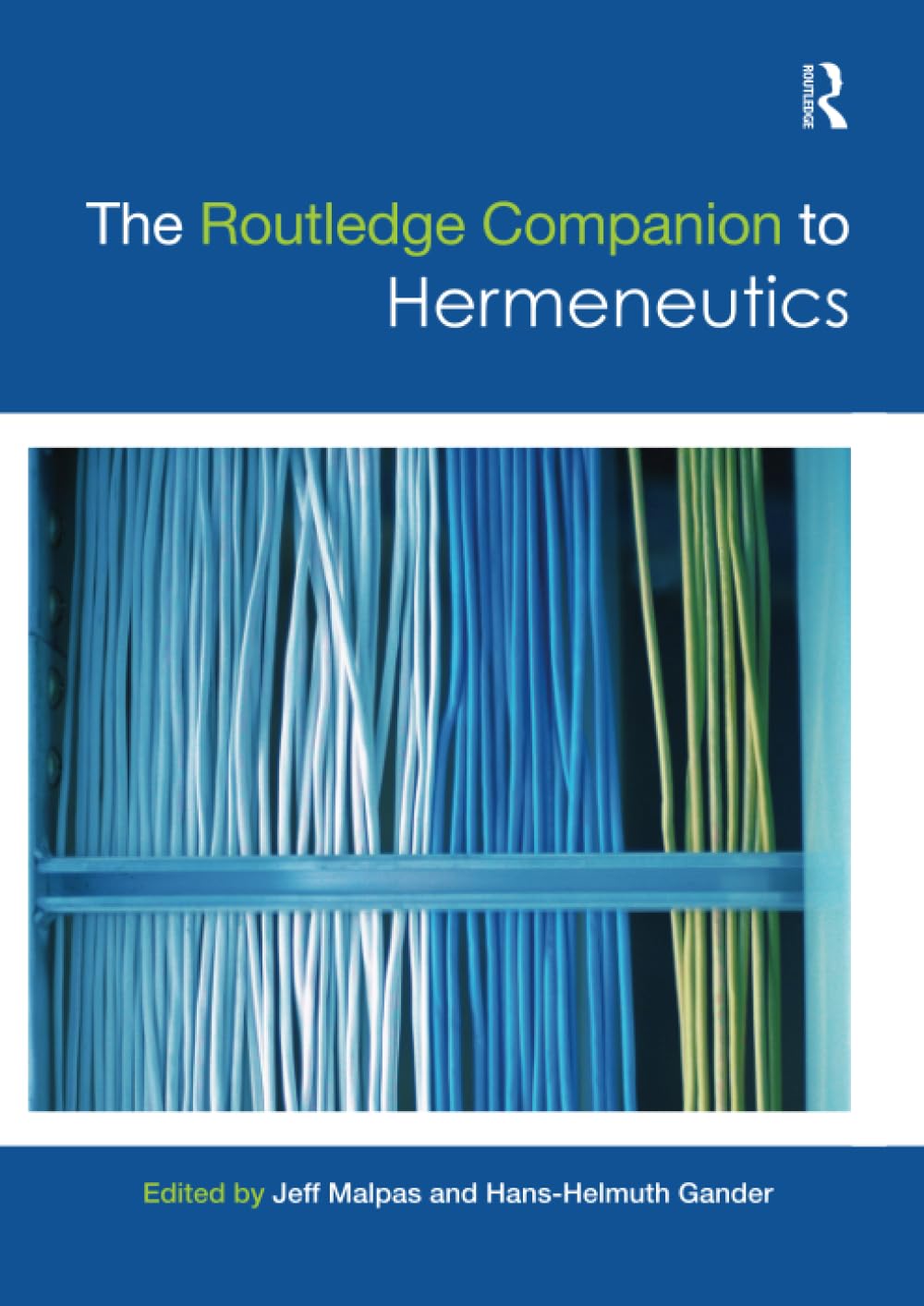 The Routledge Companion to Hermeneutics Philosophy