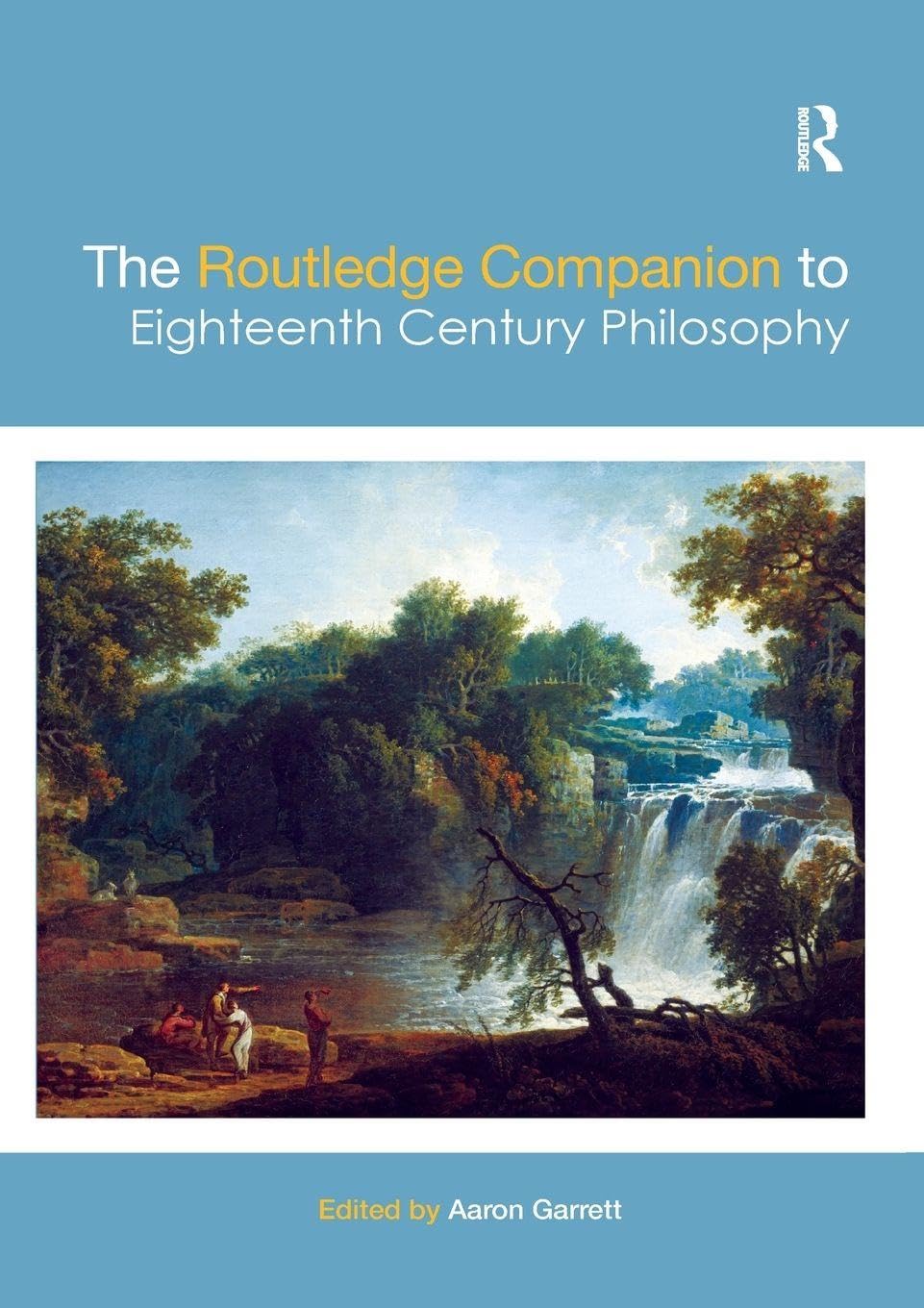 The Routledge Companion to Eighteenth Century Philosophy Philosophy