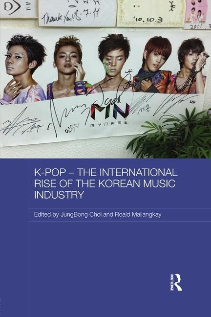 K-Pop - The International Rise of the Korean Music Industry Media & Communication