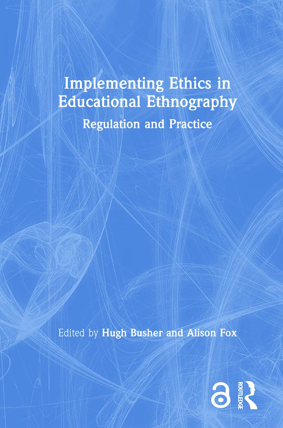 Implementing Ethics in Educational Ethnography Philosophy