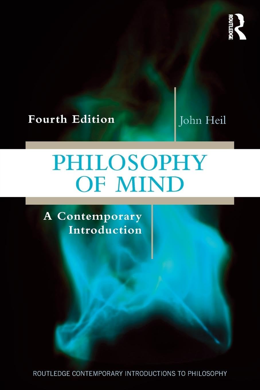 Philosophy of Mind: A Contemporary Introduction (Routledge Contemporary Introductions to Philosophy) Philosophy