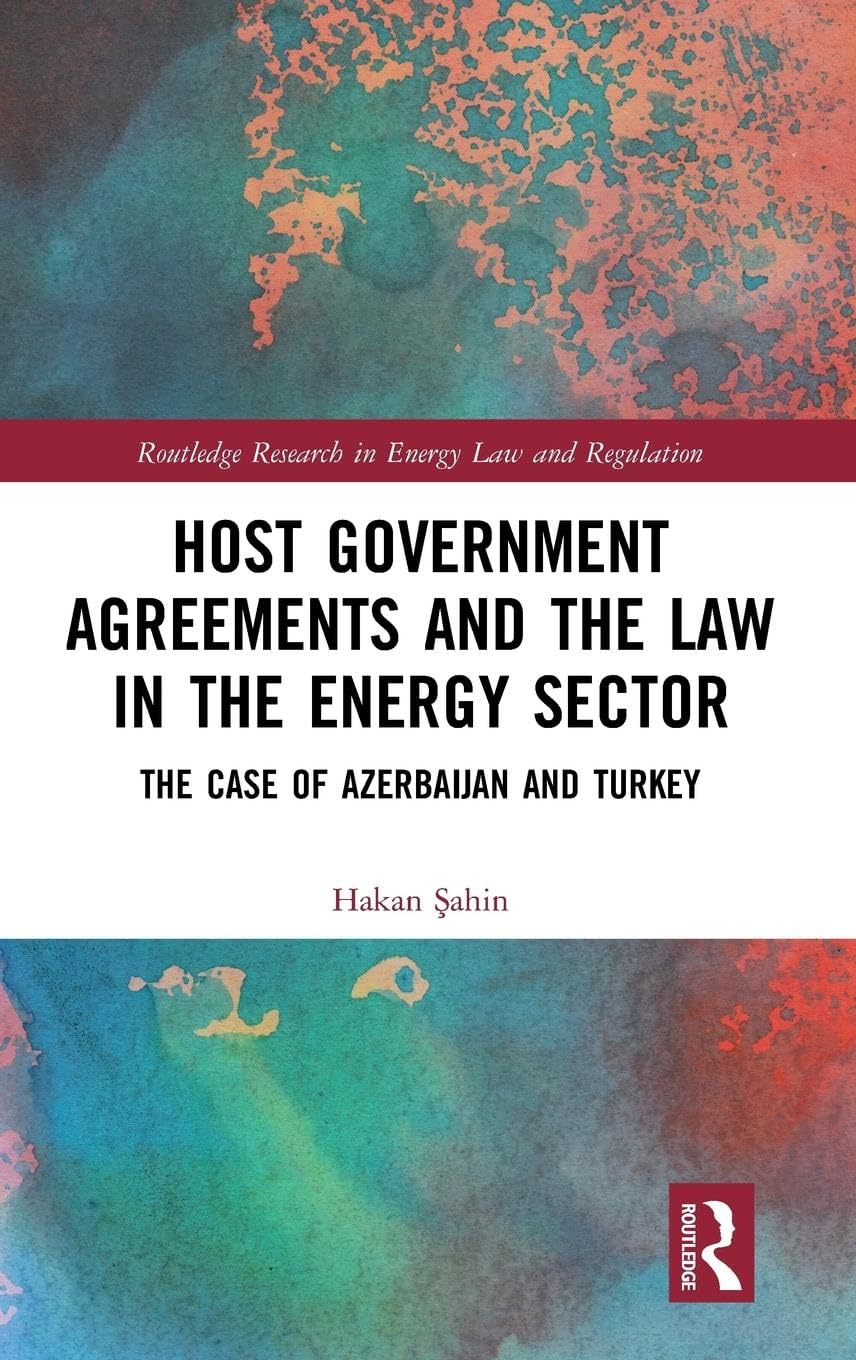 Host Government Agreements and the Law in the Energy Sector Law