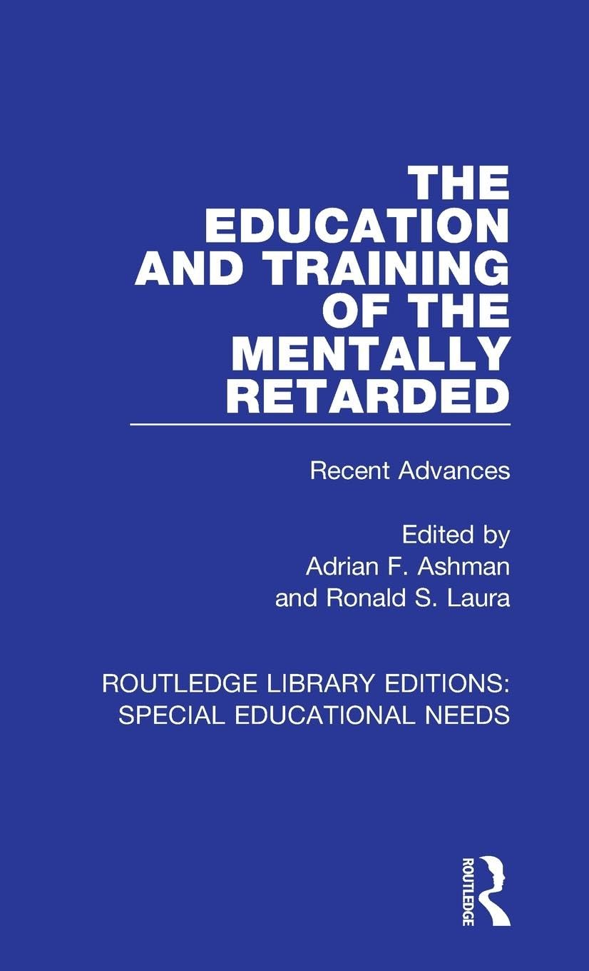 The Education and Training of the Mentally Retarded Social Sciences