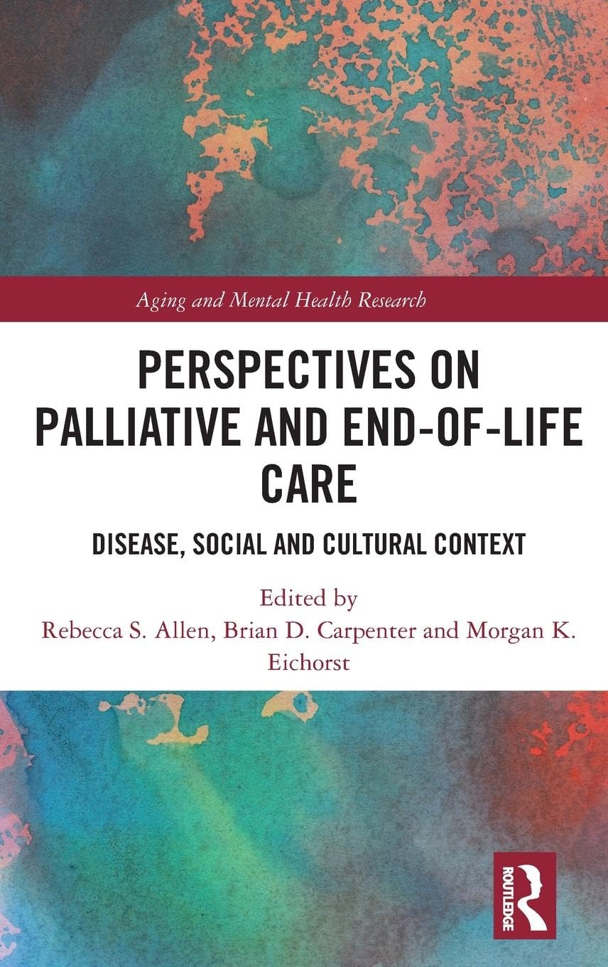 Perspectives on Palliative and End-of-Life Care Medicine