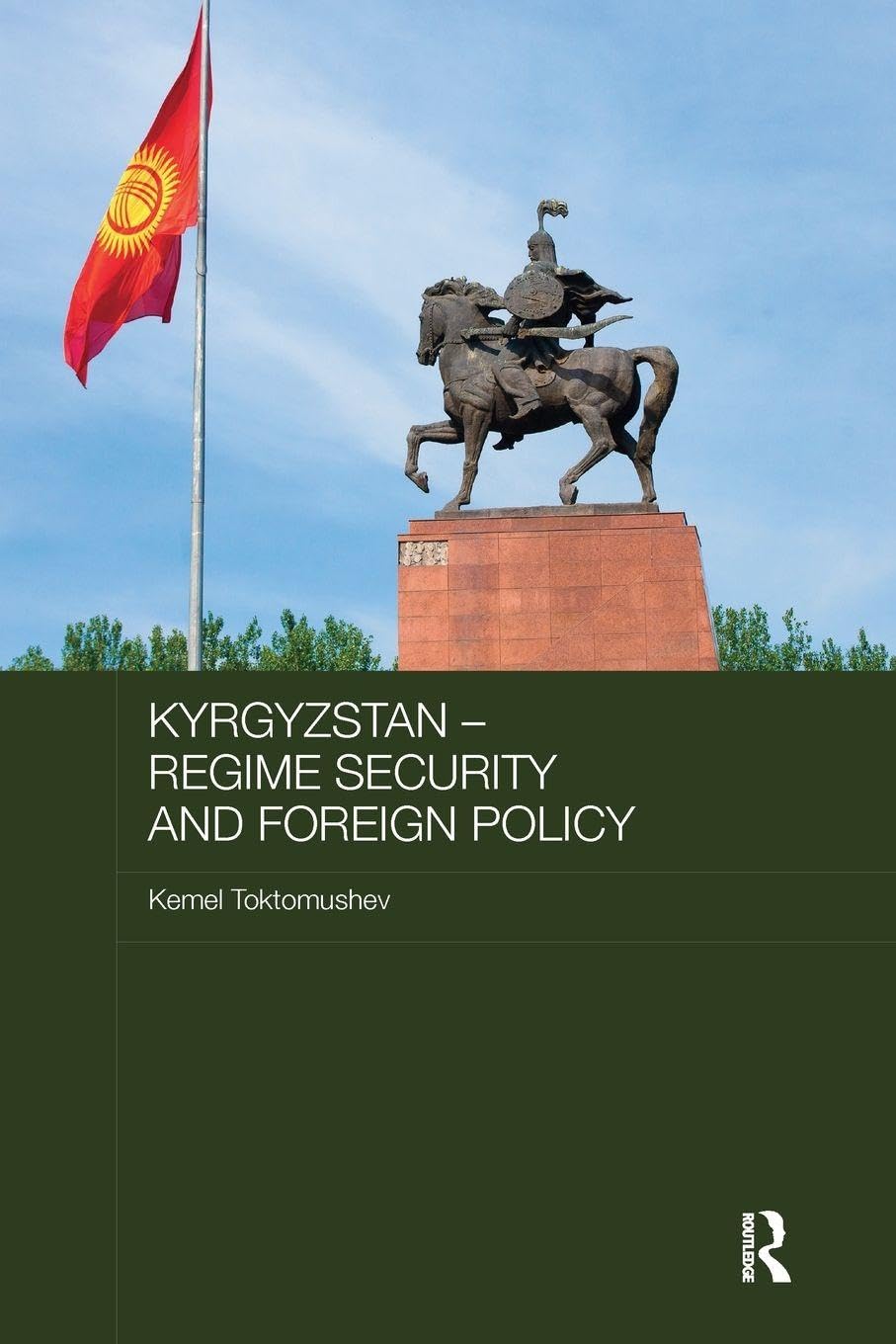 Kyrgyzstan - Regime Security and Foreign Policy Books