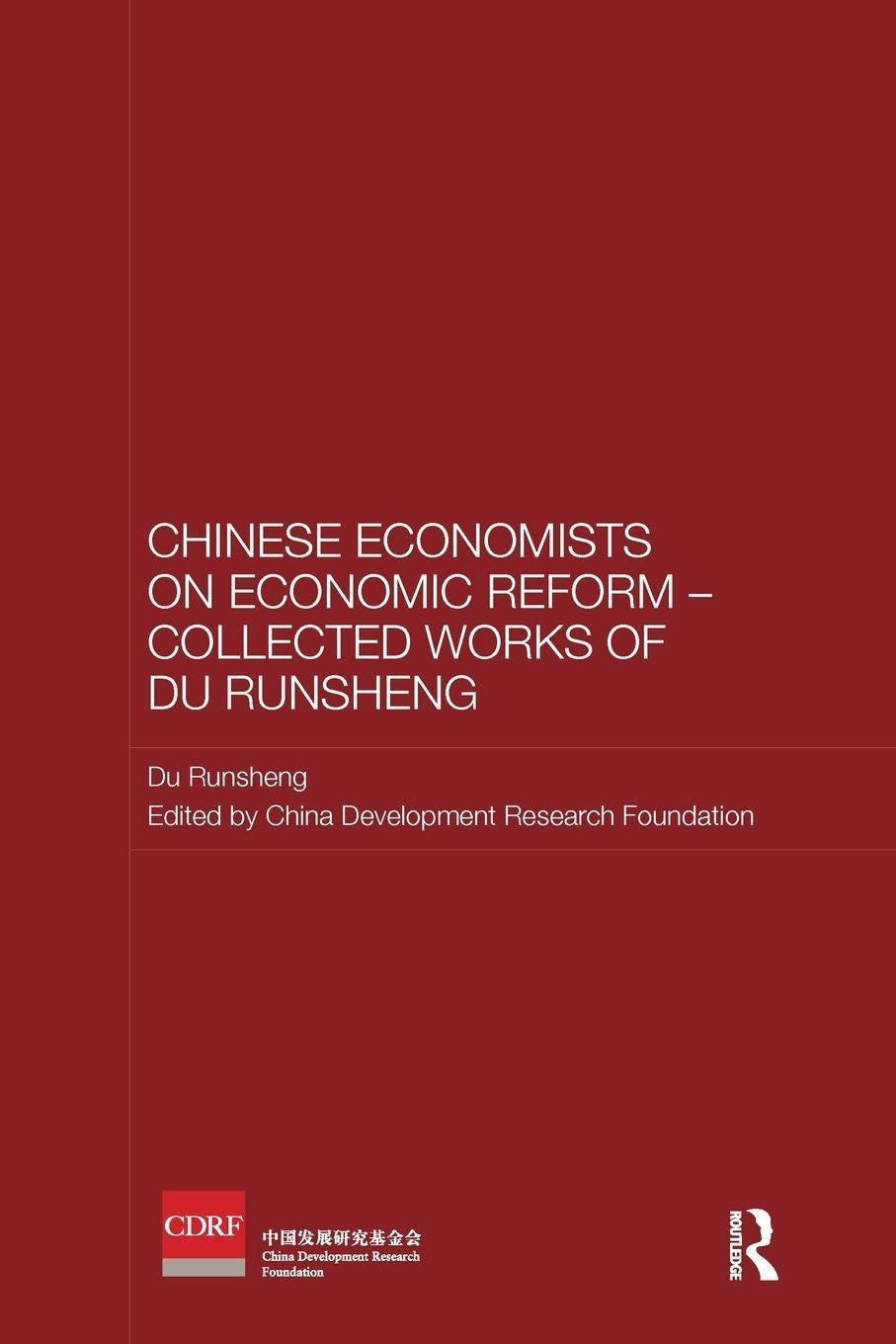 Chinese Economists on Economic Reform - Collected Works of Du Runsheng Books
