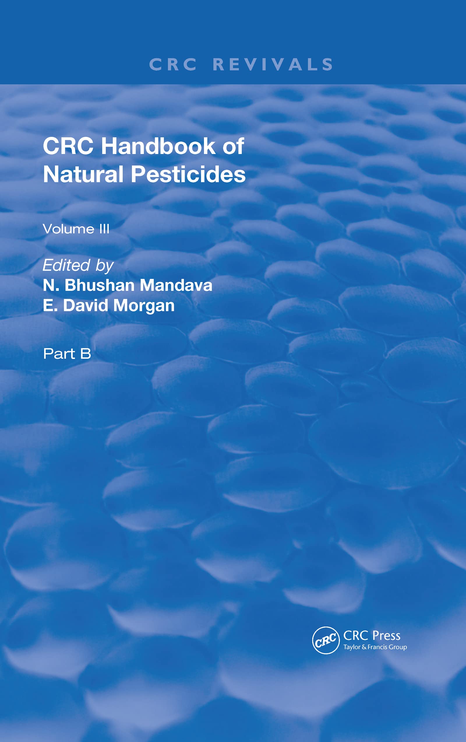 Handbook of Natural Pesticides Business & Technology