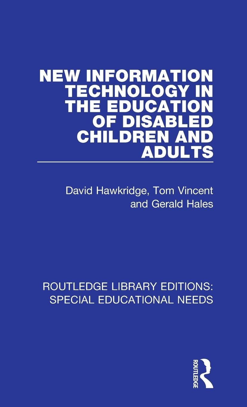 New Information Technology in the Education of Disabled Children and Adults Social Sciences
