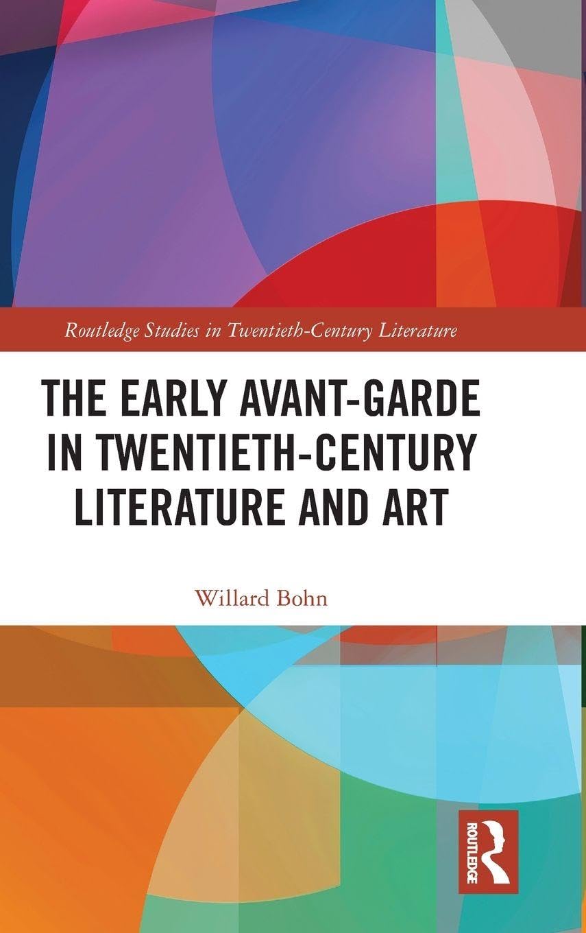 The Early Avant-Garde in Twentieth-Century Literature and Art Poetry
