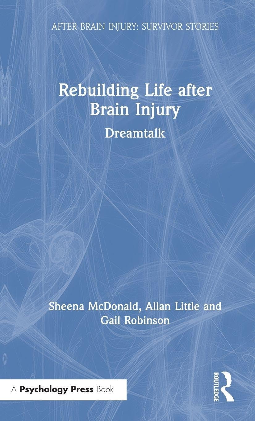 Rebuilding Life after Brain Injury Medicine