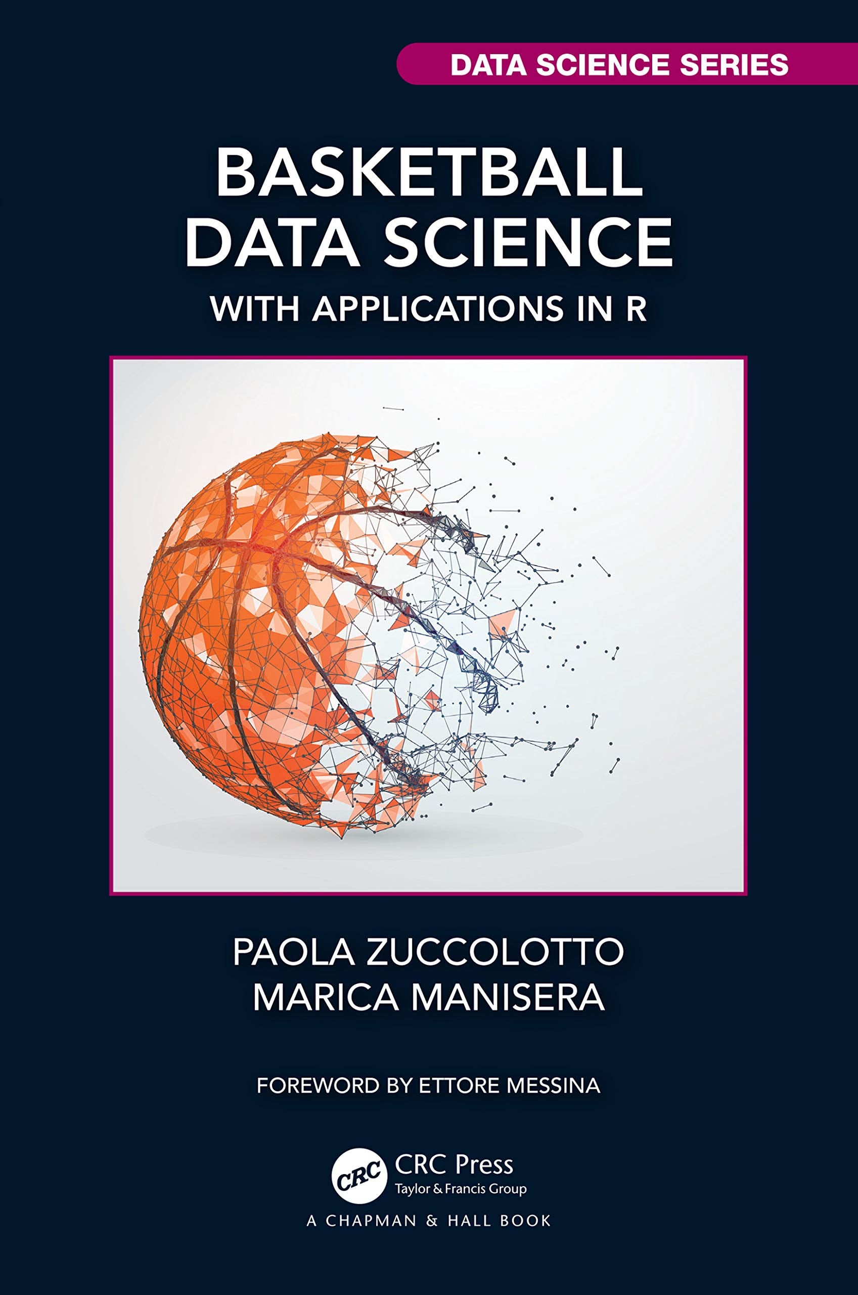 Basketball Data Science: With Applications in R (Chapman & Hall/CRC Data Science) Law
