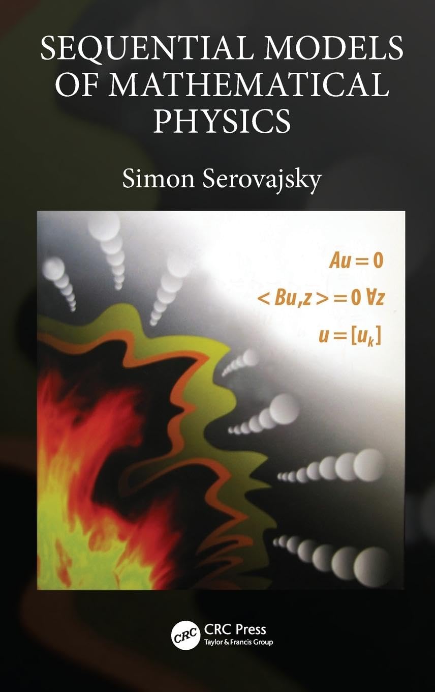 Sequential Models of Mathematical Physics Mathematics